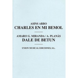 Asins Arbo/A. Planas: Charles En Mi Bemol/Dale De Betun (Wind/Brass/Piano/Percussion)
