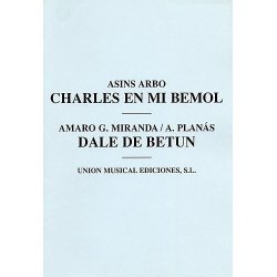 Asins Arbo/A. Planas: Charles En Mi Bemol/Dale De Betun (Melody/Percussion)