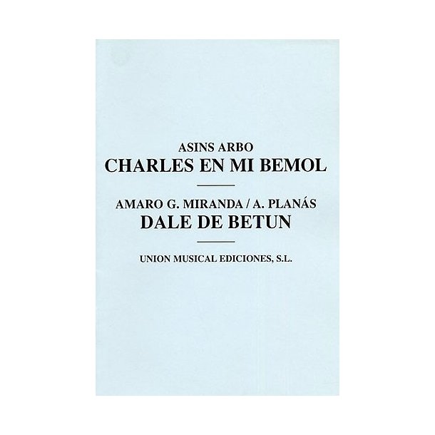 Asins Arbo/A. Planas: Charles En Mi Bemol/Dale De Betun (Melody/Percussion)