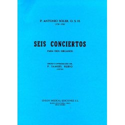 Antonio Soler: Seis Conciertos Para Dos Organos