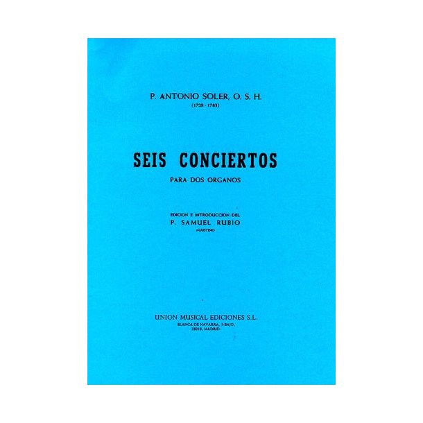 Antonio Soler: Seis Conciertos Para Dos Organos