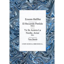 Ernesto Halffter: El Recuerdo Perdido / Ya Se Acerca La Noche, Amor