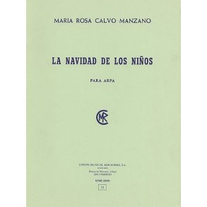 Maria Rosa Calvo Manzano: La Navidad De Los Ninos (Harp)