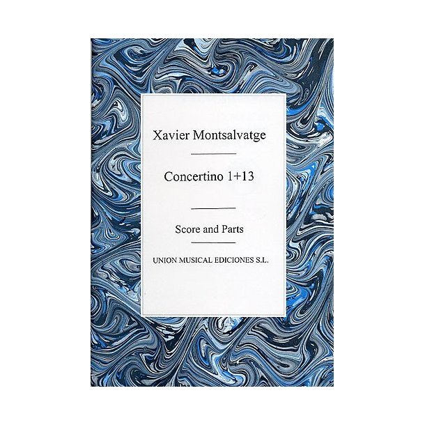 Xavier Montsalvatge: Concertino 1 And 13 (Score/Parts)