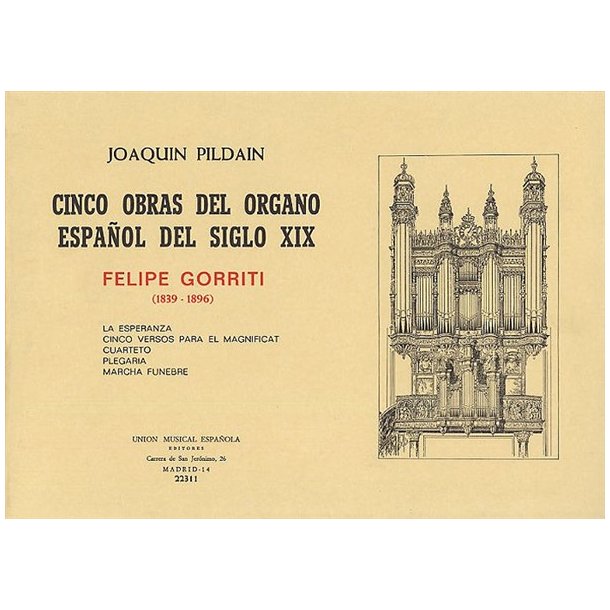 Felipe Gorriti: Cinco Obras Del Organo Espagnol