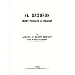 Miguel V. Llopis Bernat: El Saxofon (Metodo Progresivo De Iniciacion)