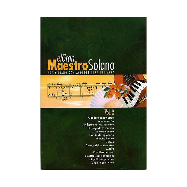 El Gran Maestro Solano: Volume 2