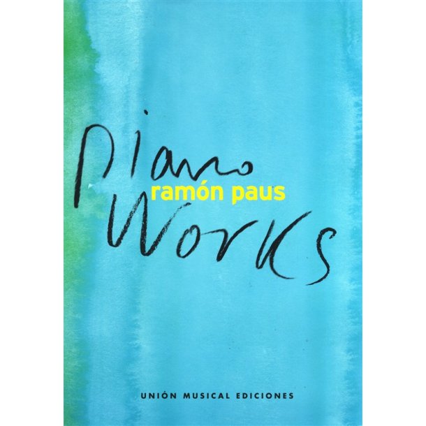 Ram&oacute;n Paus: Piano Works