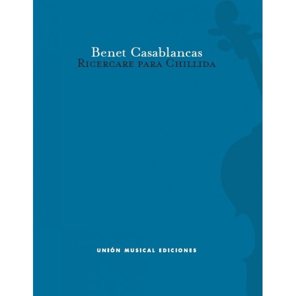 Benet Casablancas: Ricercare Para Chillida - Cello Score