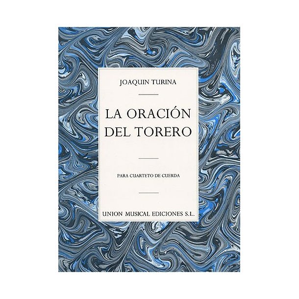 Turina: La Oracion Del Torero