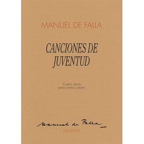 Manuel De Falla: Canciones De Juventud
