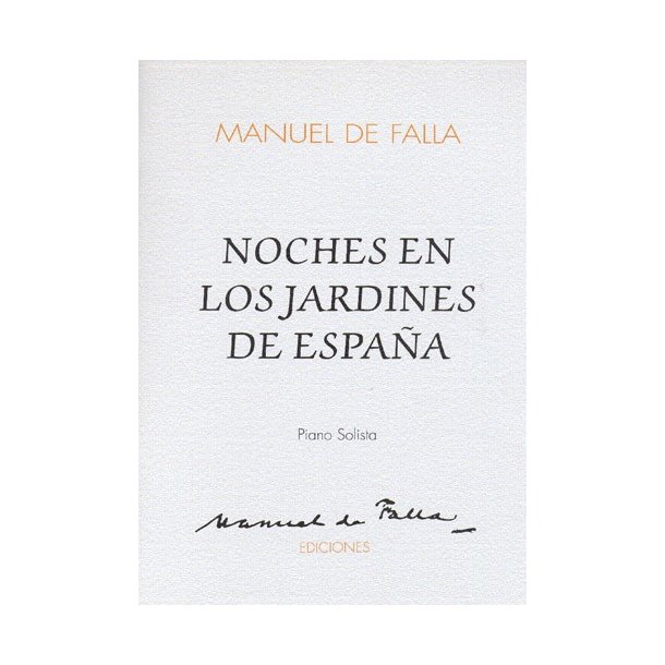 Manuel De Falla: Noches En Los Jardines De Espana