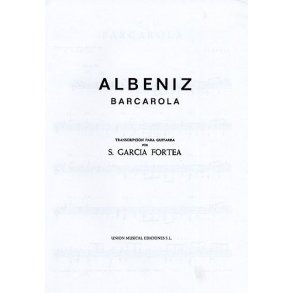 Albeniz Barcarola (garcia Fortea) Guitar