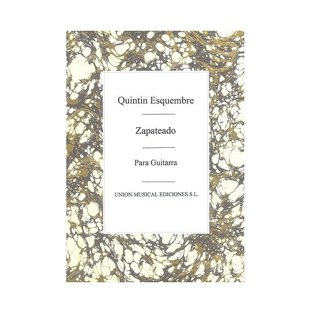 Quintin Esquembre: Zapateado For Guitar