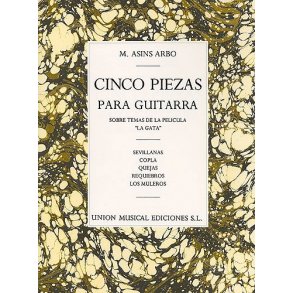 Miguel Asins Arbo: Cinco Piezas Para Guitarra (5 Pieces For Guitar)