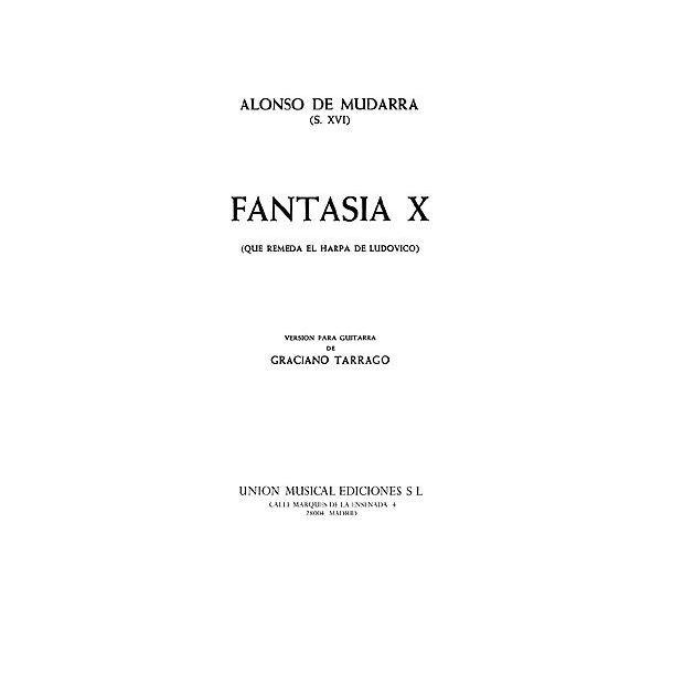 Mudarra Fantasia X Que Remeda El Arpa De Ludovico (tarrago) Guitar