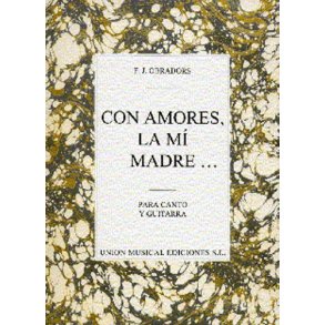 Obradors: Con Amores, La Mi Madre