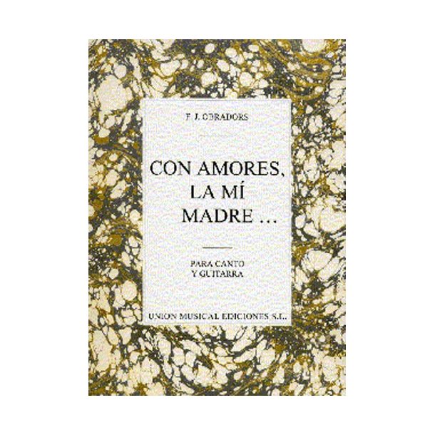 Obradors: Con Amores, La Mi Madre