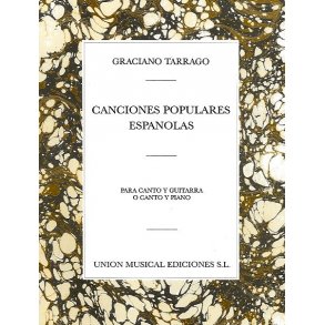 Graciano Tarrago: Canciones Populares Espanolas Volume 1 (Vce/Gtr)