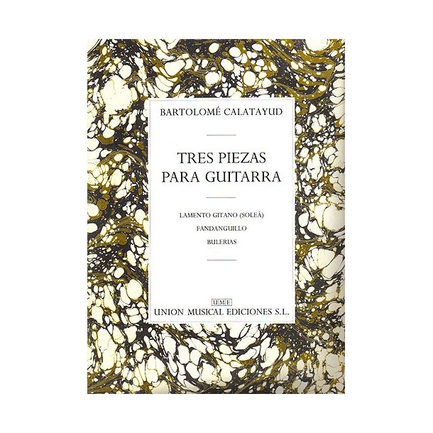 Calatayud Tres Piezas Gtr (lamento Gitano, Fandanguillo, Bulerias)
