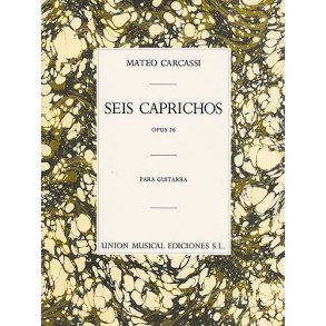 Carcassi Seis Caprichos Op.26 (r Sainz De La Maza) Guitar