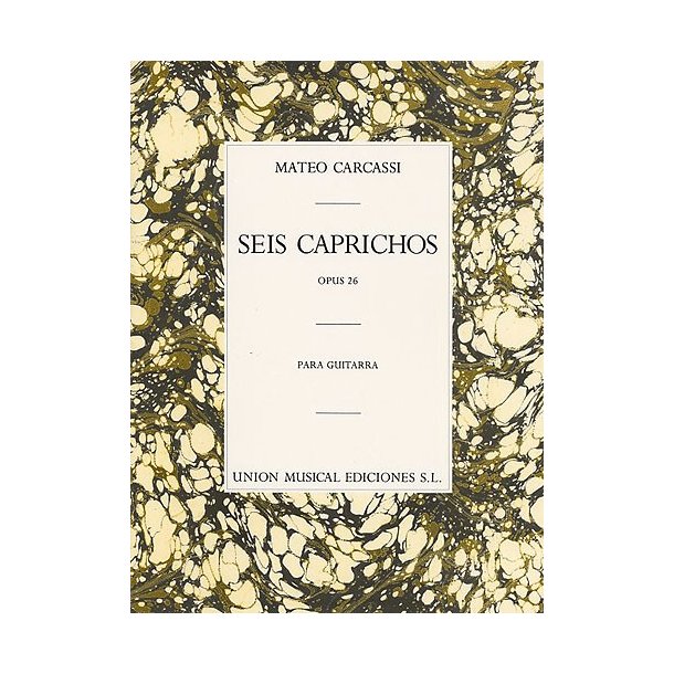 Carcassi Seis Caprichos Op.26 (r Sainz De La Maza) Guitar