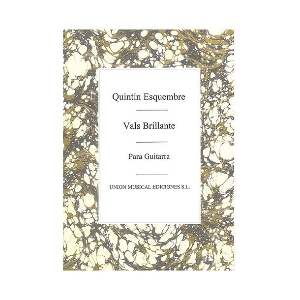 Quintin Esquembre: Vals Brillante For Guitar