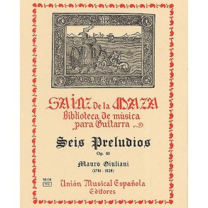 Mauro Giuliani: Seis Preludios Para Gitarra Op.83 (Sainz De La Maza)
