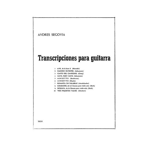 Andres Segovia: Transcripciones Para Guitarra