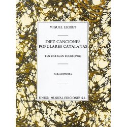 Miguel Llobet: Diez Canciones Populares Cantalanas
