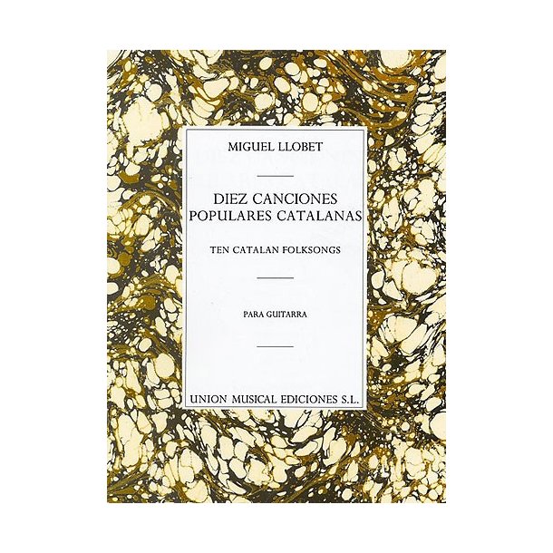 Miguel Llobet: Diez Canciones Populares Cantalanas
