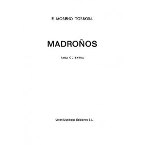 Moreno Torroba: Madronos for Guitar