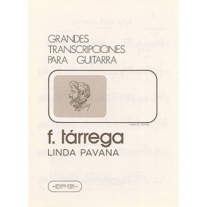 Francisco Tarrega: Linda Pavana Op.post Guitar