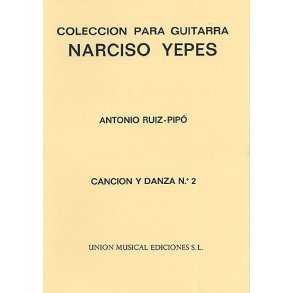 Ruiz-Pipo: Cancion Y Danza No.2 (Yepes) Guitar