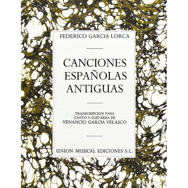 Federico Garcia Lorca: Canciones Espanolas Antiguas (Voice And Guitar)