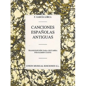 Federico Garcia Lorca: Canciones Espanolas Antiguas (Guitar)