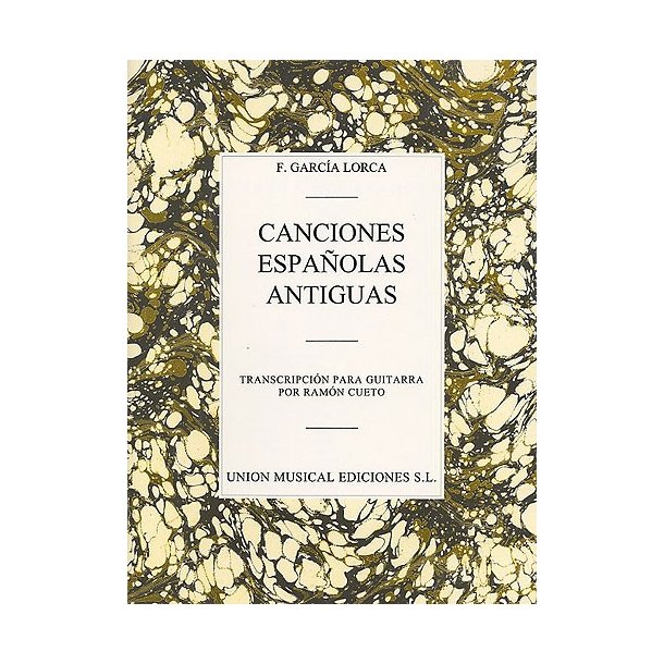 Federico Garcia Lorca: Canciones Espanolas Antiguas (Guitar)