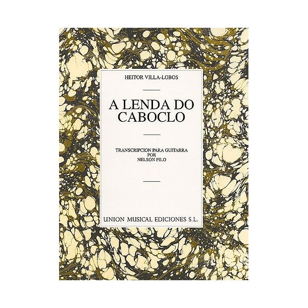 Heitor Villa-Lobas: A Lenda Do Caboclo