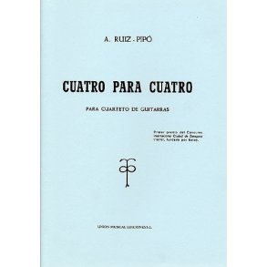Ruiz-Pipo: Cuatro Para Cuatro