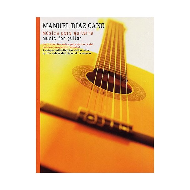 Manuel Diaz Cano: Music For Guitar