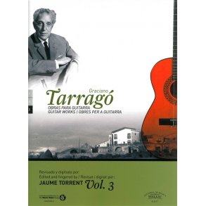 Graciano Tarrag: Guitar Works - Volume 3