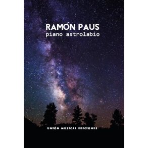 Ramón Paus: Piano Astrolabio