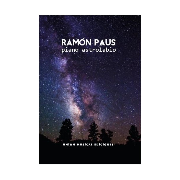 Ram&oacute;n Paus: Piano Astrolabio
