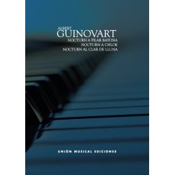 Albert Guinovart: Nocturn (A Pilar Bayona) / Nocturn A Chlo&eacute; / Nocturn Al Clar De lluna