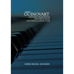 Albert Guinovart: Nocturn (A Pilar Bayona) / Nocturn A Chloé / Nocturn Al Clar De lluna