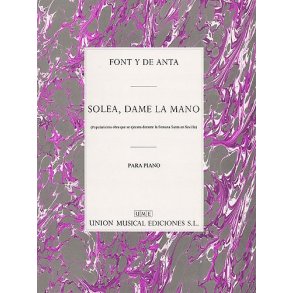 Jose Font De Anta Solea Dame La Mano Piano