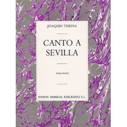 Joaquin Turina: Canto A Sevilla