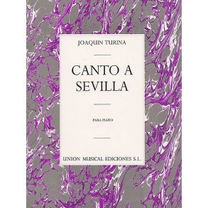 Joaquin Turina: Canto A Sevilla