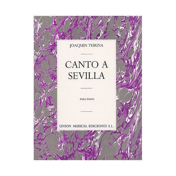 Joaquin Turina: Canto A Sevilla