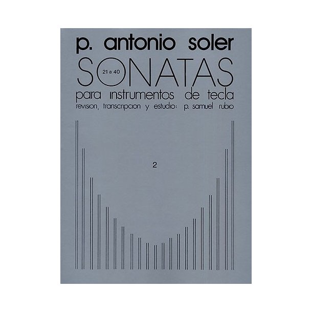 P. Antonio Soler: Sonatas Volume Two